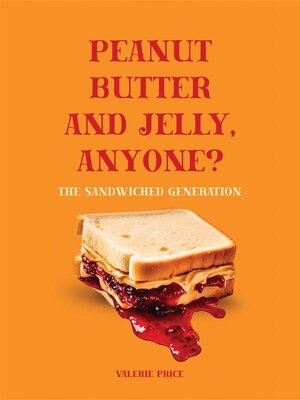 cover image of Peanut Butter and Jelly, Anyone?